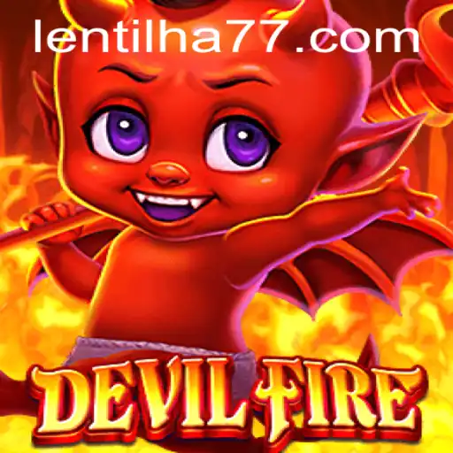 Descrição Completa e Regras do Jogo DevilFire: Aventuras e Desafios com Lentilha777